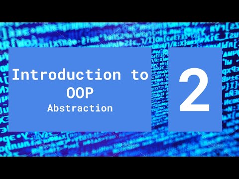 Abstraction - Introduction to Object-Oriented Programming (Episode 2)