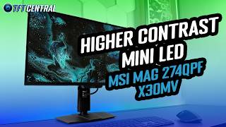 Better contrast and HDR from a Mini LED monitor - MSI MAG 274QPF X30MV review