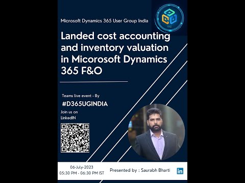 Session #29 #D365UGINDIA Impact of Landed Cost on Accounting and inventory valuation in D365fo