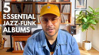 5 Essential Jazz-Funk Albums You Need to Hear
