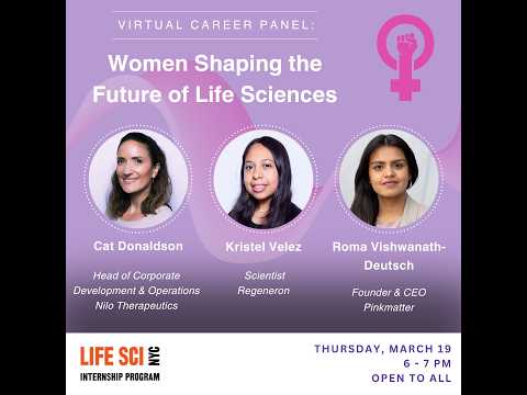 LifeSci NYC Internship Program - Career Panel: Women Shaping the Future of Life Sciences