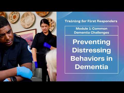 Module 1: Common Dementia Challenges