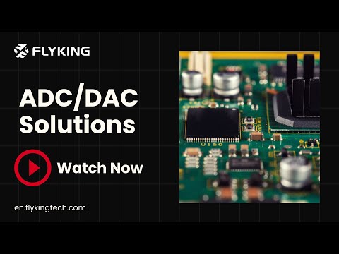 Here Are Your ADC & DAC Product Solutions