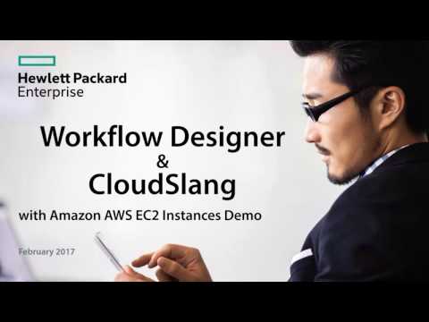 February 17 Webinar - Workflow Designer, CloudSlang with Amazon AWS EC2 Demo