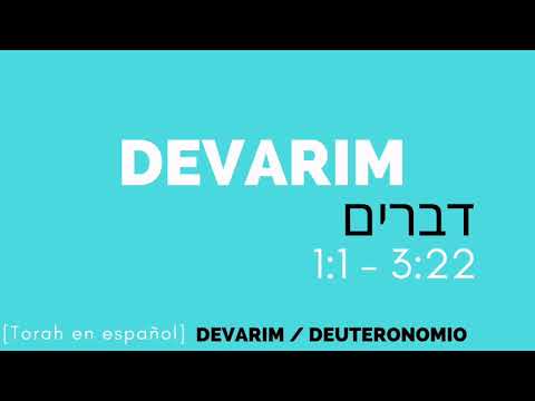 Parashá Devarim (Deuteronomio) Torah en español audio Parashat
