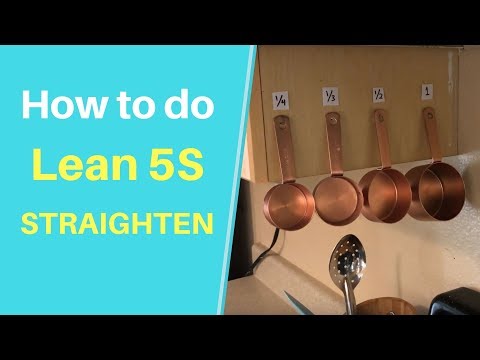 How To Do Lean Manufacturing 5S - Straighten