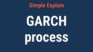 What Is the GARCH Process?