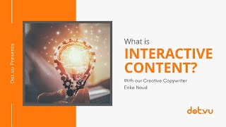 What is Interactive Content?