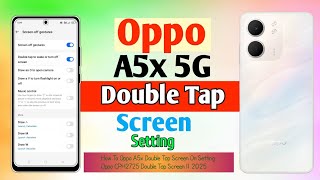 How To Oppo A5x 5G Double Tap Screen On Setting || Oppo CPH2725 Double Tap Screen || 2025