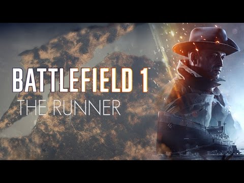 Battlefield 1 - The Runner (Cinematic Edited | Single-Player Campaign)