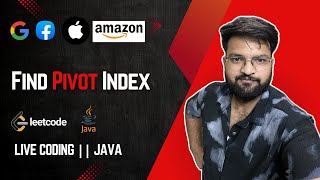 Q.724 Find Pivot Index from LeetCode || Easy to understand || JAVA