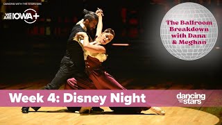 The Ballroom Breakdown with Dana & Meghan | Week 4: Disney Night