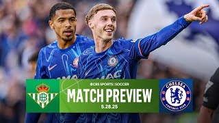 UEFA Conference League Final: Real Betis vs. Chelsea | Preview, Predictions & MORE