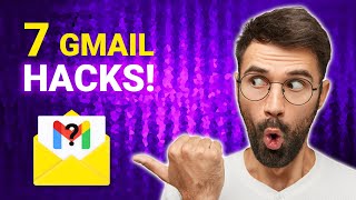 7 Gmail Hacks You Should Use Right Now! 2024