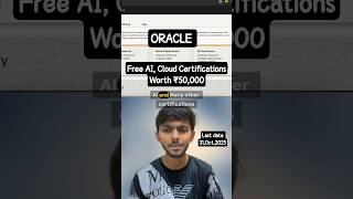 Unlock ₹50,000+ Worth FREE Oracle Certifications in AI, Cloud & More! 🎓