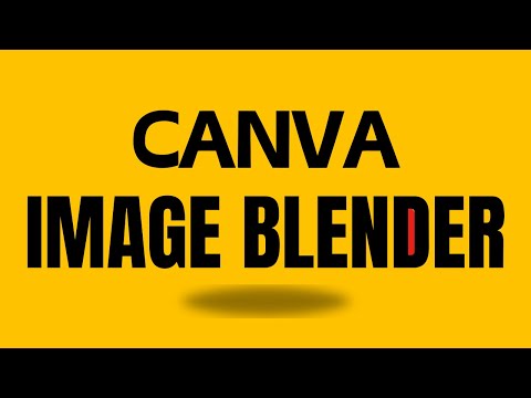 Use Image Blender In Canva Like A Pro!