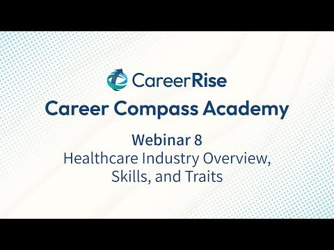 Healthcare Industry Overview, Skills, and Traits
