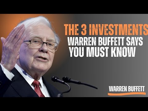 WARREN BUFFETT REVEALS THE 3 TYPES OF INVESTMENTS YOU MUST KNOW
