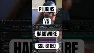 Hardware Vs Plugins: SSL 611EQ