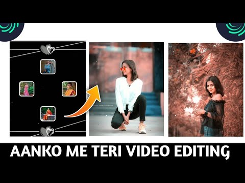 Aanko me teri girls photos efx video editing alight motion l instagram trending status video editing