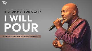 I Will Pour | Series: Experience His Mighty Power 2025-05-04_8am