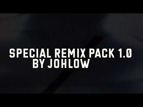 Special Remix Pack 1.0 by JOHLOW
