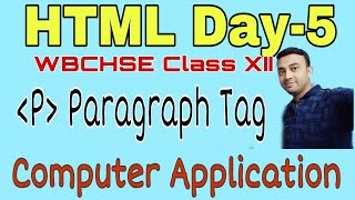 HTML Code Day 5- HTML p tag tutorial | HTML Paragraph Tag Tutorial | WBCHSE | CBSE