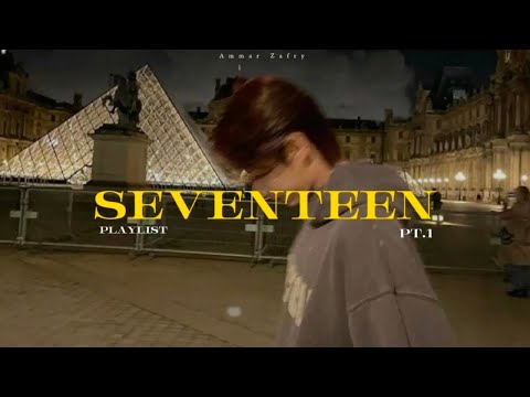 seventeen | playlist 𖹭 pt. 1