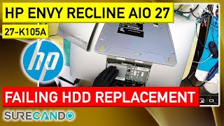 Upgrade Guide: Swap Failing Hard Drive in HP ENVY Recline 27-k105a TouchSmart!