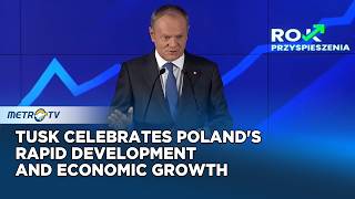 Tusk Praises Poland’s Economic Growth and Global Recognition