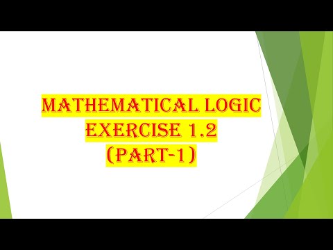 Mathematical logic ( Exercise 1.2)  Part-1