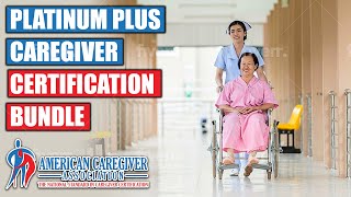 Platinum Plus Bundle: Comprehensive Caregiver Certification Course