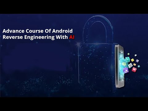 Advance Course Of Android Reverse Engineering With AI