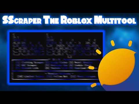SScraper ☀️ | LEVEL 7 | FREE | ROBLOX MULTITOOL