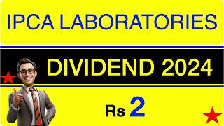 IPCA LABORATORIES Dividend 2024 | Upcoming Dividend stocks