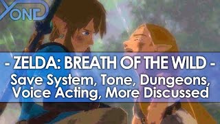 Zelda: Breath of the Wild - Save System, Tone, Dungeons, Voice Acting, More Discussed
