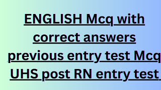 English mcq with correct answers| UHS entry test preparation| previous English MCQ