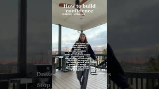 How to build confidence !! 🤍