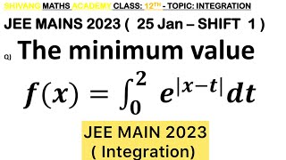 Q) The minimum value of the function 𝑓(𝑥)= Integration ∫ ( 0 to 2 ) 𝑒^(|𝑥−𝑡|) 𝑑𝑡 is #jee #maths #jee