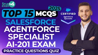 AI-201 Exam Prep | Salesforce Agentforce Specialist Practice Questions Quiz [2025 - MCQs]