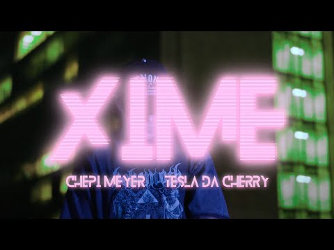 Chepi Meyer - XIME (Official Lyric Video)