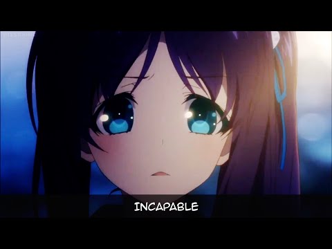 Nico Collins - Incapable (Nightcore Video)