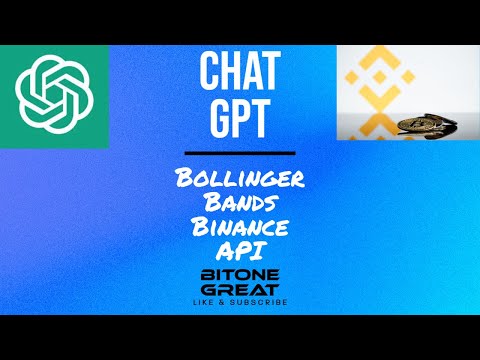 [Chat GPT][Openai][Python API] I asked AI to make a trading bot for Binance Bollinger Bands Strategy