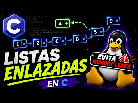 LISTAS ENLAZADAS en LINUX con C 🐧✱ (Linked Lists)