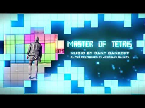 Master Of Tetris (feat. Jaroslav Gankov) - Soundtrack for "Master Of Tetris"