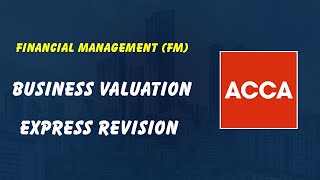 Business Valuation | Express Revision | JUST 13 minutes