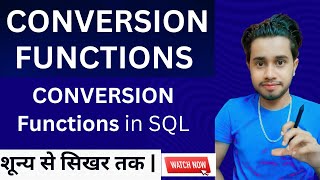 Conversion Functions in SQL | SQL Conversion functions | Functions in SQL | Triloki IndIAwAle |