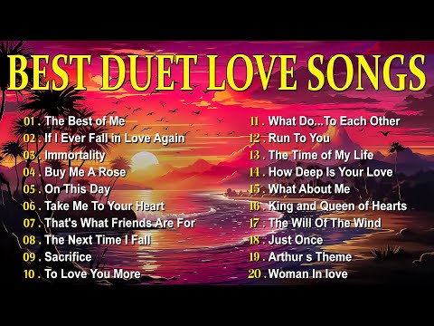 The Best Duet Love Songs Collection 💖There are nights when all I need is a love song and your image