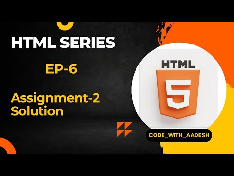HTML Complete Course Ep-6 | Assignment-2 Solution #html #htmltutorial #webdevelopment