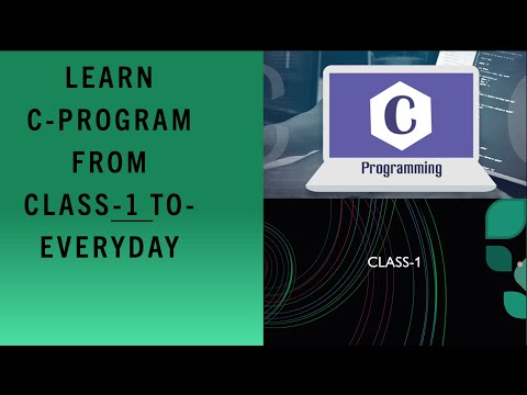 LEARN C-PROGRAMING EVERYDAY | CLASS-1